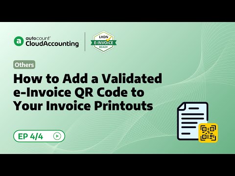37 How to Add a Validated e-Invoice QR Code to Your Invoice Printouts ...