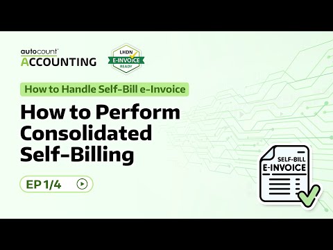 8-1 How to Perform Consolidated Self-Billing | How to Handle Self-Bill ...